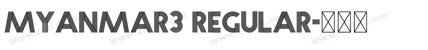 Myanmar3 Regular字体转换 Myanmar3 Regular字体转换